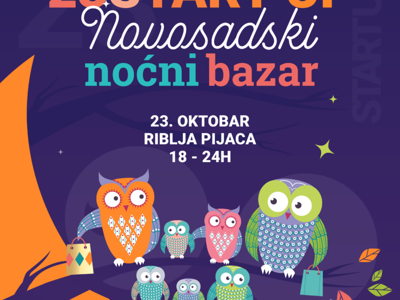 START-UP NOVOSADSKI NOĆNI BAZAR (START-UP NOVI SAD NIGHT MARKET) - Novi Sad